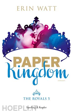 watt erin - paper kingdom. the royals. vol. 5