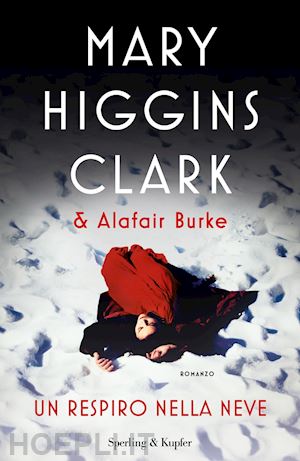 higgins clark mary; burke alafair - un respiro nella neve