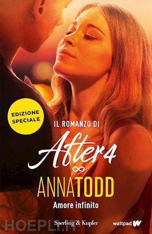 todd anna - amore infinito. il romanzo di after 4. ediz. speciale. con poster