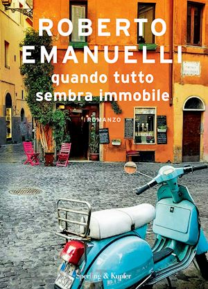 emanuelli roberto - quando tutto sembra immobile