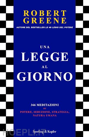 Le 48 leggi del potere psicologiche - Robert Greene (riassunto completo) 