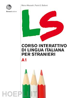 mezzadri marco; balboni paolo e. - ls corso interattivo di lingua italiana per stranieri a1