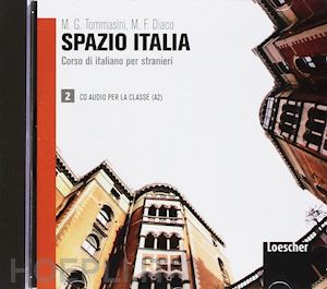 tommasini maria gloria; diaco flavia mimma - spazio italia. corso di italiano per stranieri. con cd-audio. vol. 2