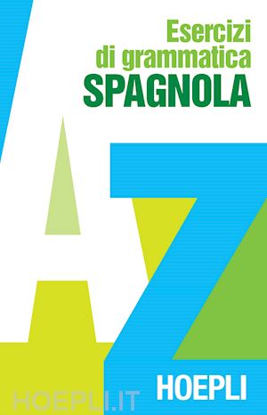 Esercizi Di Grammatica Spagnola Vincent Gabriel Duviols Jean Paul Libro Hoepli 03 1998 Hoepli It