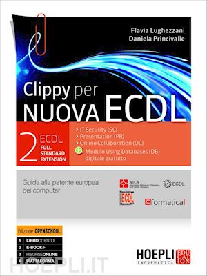 lughezzani flavia; princivalle daniela - clippy per nuova ecdl. full standard extension. con espansione online. per le sc