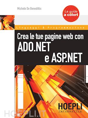 de benedittis michele - crea le tua pagine web con asp.net e ado.net