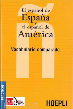 aa.vv. - el espanol de espana y el espanol de america