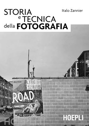 zannier italo - storia e tecnica della fotografia