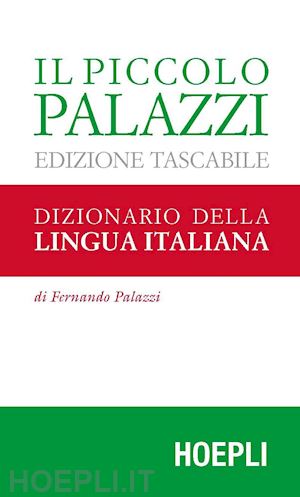palazzi fernando - il piccolo palazzi . dizionario della lingua italiana. edizione tascabile