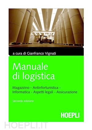 vignati gianfranco (curatore) - manuale di logistica
