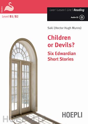saki - children or devils? six edwardian short stories. level b1/b2