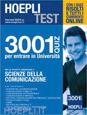 hoepli test - 3001 quiz per entrare in universita' -scienze della comunicazione