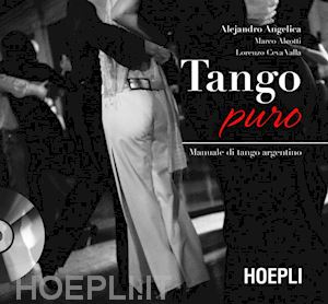 angelica alejandro ; aleotti marco ; ceva valla lorenzo - tango puro
