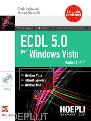 luhezzani flavia; princivalle d. - ecdl 5.0 per windows vista. con cd-rom. vol. 1