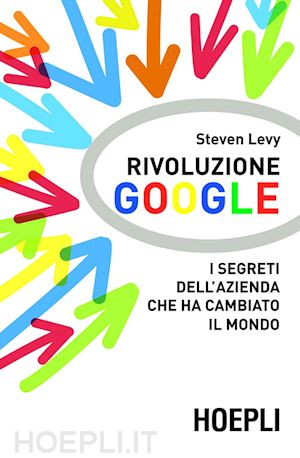 levy steven - rivoluzione google