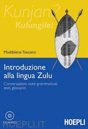 toscano maddalena - introduzione alla lingua zulu