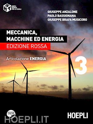 anzalone giuseppe; bassignana paolo, brafa musicoro giuseppe - meccanica, macchine ed energia 3 - edizione rossa