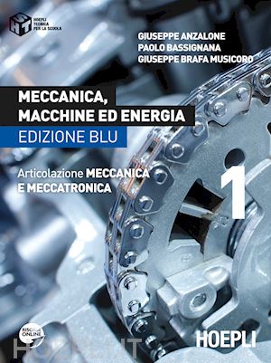 anzalone giuseppe ; bassignana paolo ; brafa musicoro giuseppe - meccanica, macchine ed energia - edizione blu