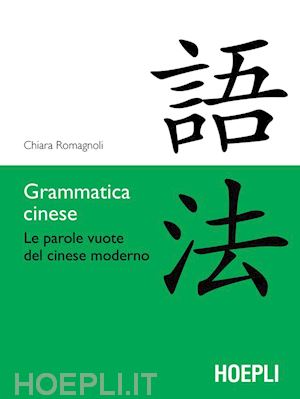 romagnoli chiara - grammatica cinese
