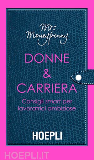 mrs moneypenny - donne & carriera