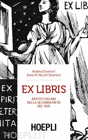 disertori andrea; disertori necchi annam. - ex libris. artisti italiani della seconda meta' del '900