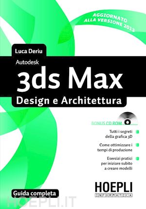 deriu luca - 3ds max design e architettura. guida completa. con cd-rom
