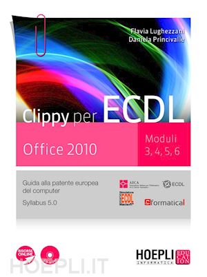 lughezzani flavia; princivalle daniela - clippy per ecdl office 2010