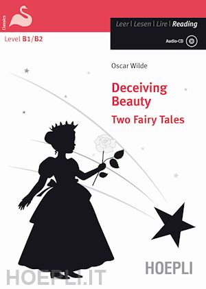 wilde oscar - deceiving beauty - two fairy tales. level b1/b2