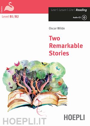 wilde oscar - two remarkable stories. level b1/b2