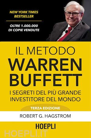 Il Metodo Warren Buffett - Hagstrom Robert G.