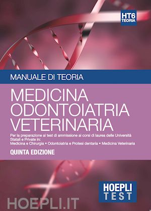 aa.vv. - hoepli test 6 - medicina odontoiatria veterinaria - manuale di teoria