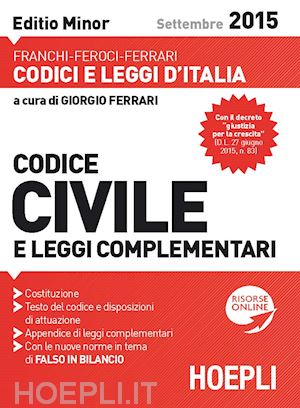 ferrari giorgio (curatore) - codice civile - 2015 - editio minor