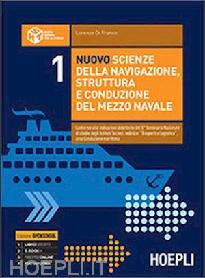 di franco lorenzo - nuovo scienze della navigazione, struttura e conduzione del mezzo navale. per le