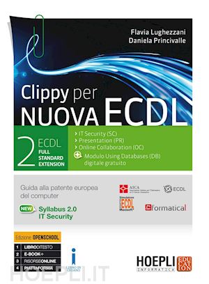 lughezzani flavia; princivalle daniela - clippy per nuova ecdl 2 full standard extension syllabus 2,0/it security