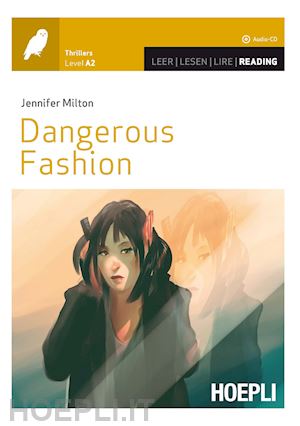 milton jennifer - dangerous fashion. level a2