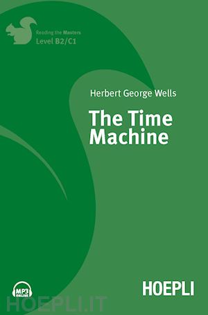 wells herbert george - the time machine . level b2/c1