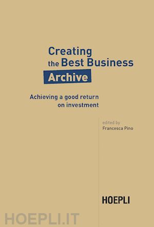 pino francesca - creating the best business archive
