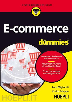 falappa enrico; migliorati luca - e-commerce for dummies