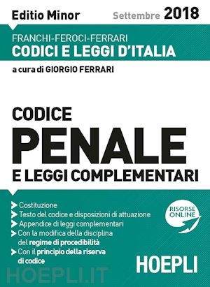 ferrari giorgio (curatore) - codice penale - 2018 - editio minor