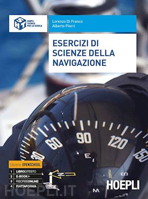 di franco lorenzo; pierri alberto - esercizi di scienze della navigazione