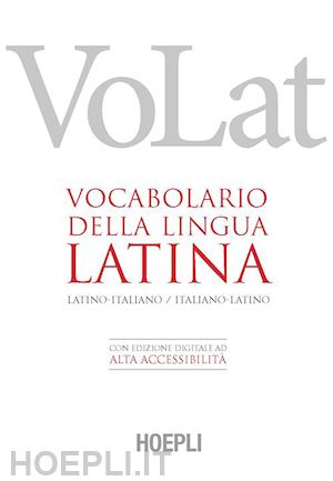 Dizionario della lingua latina. Vol. 1 Latino-Italino - Ferruccio