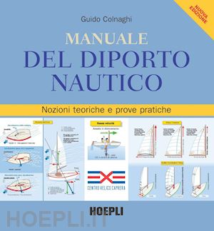 colnaghi guido - manuale del diporto nautico