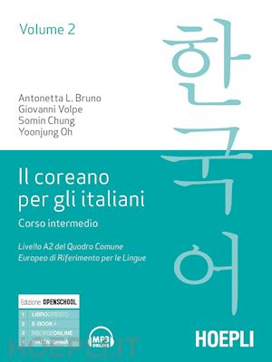 bruno antonetta lucia; volpe giovanni; chung somin; oh yoonjung - il coreano per italiani vol. 2 . corso intermedio