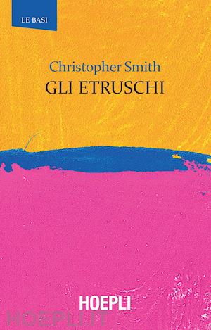 smith christopher - gli etruschi