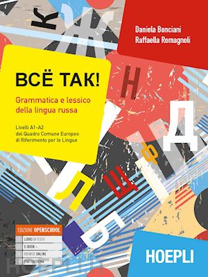 bonciani daniela; romagnoli raffaella - bce tak! grammatica e lessico della lingua russa