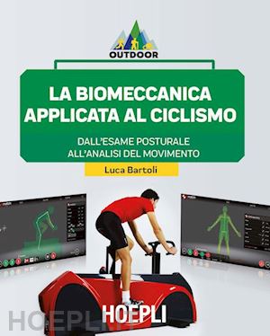 bartoli luca - la biomeccanica applicata al ciclismo