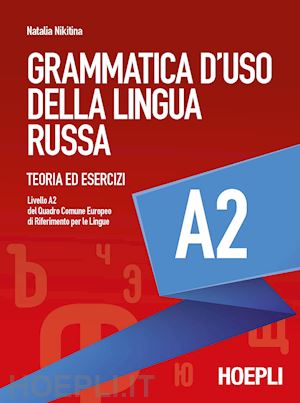 nikitina natalia - grammatica d'uso della lingua russa a2 - teoria ed esercizi