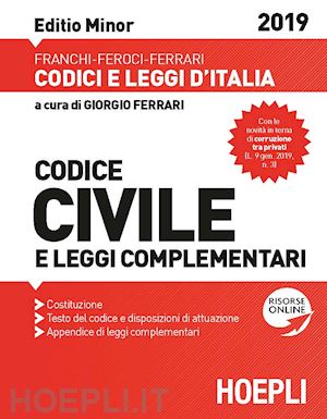 ferrari giorgio (curatore) - codice civile - editio minor - 2019