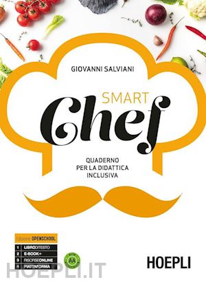 salviani giovanni - smart chef. quaderno per la didattica inclusiva