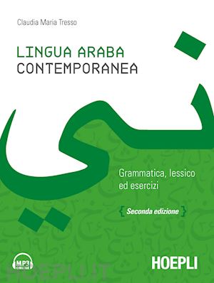 tresso claudia maria - lingua araba contemporanea. grammatica, lessico ed esercizi. con audio formato m